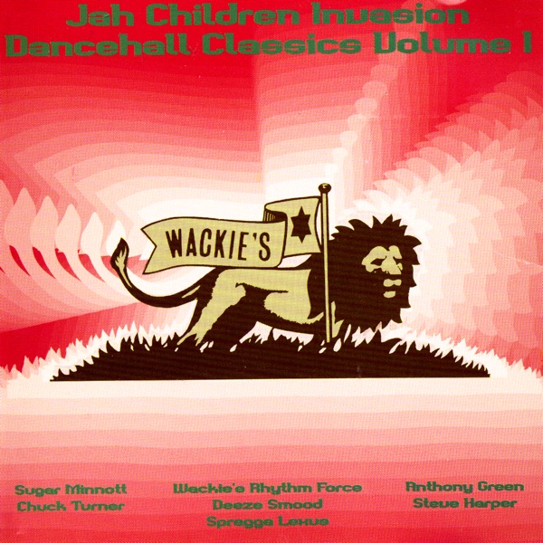 Jah Children Invasion: Dancehall Classics Vol 1