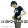 Indochine - 3ème sexe