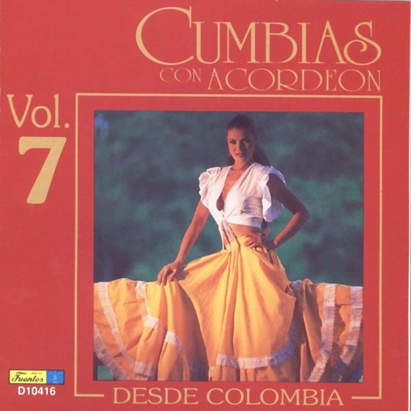 Cumbias Con Acordeon Desde Colombia, Vol. 7