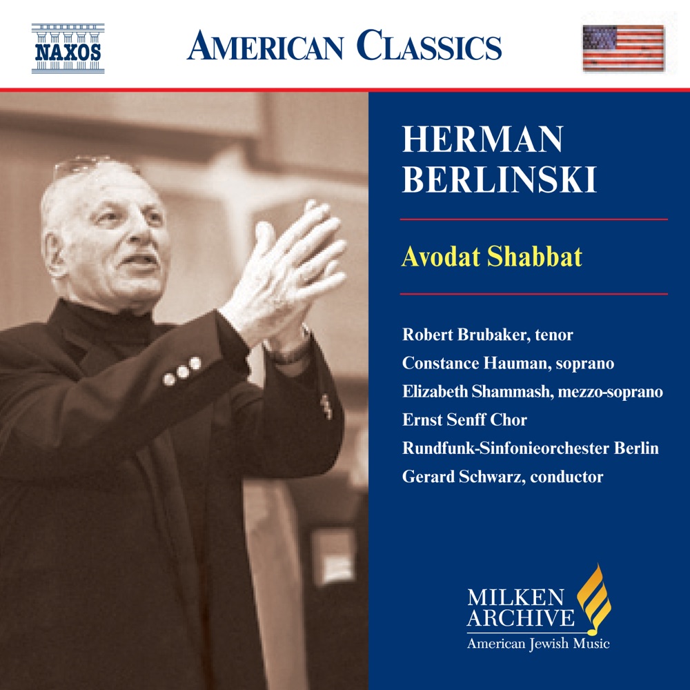Обложка альбома «Berlinski: Avodat Shabbat (Friday Evening Service)» — Robert Brubaker (tenor), Rundfunk-Sinfonieorchester Berlin, Ernst Senff Chor, Constance Hauman, Elizabeth Shammash & Gerard Schwarz