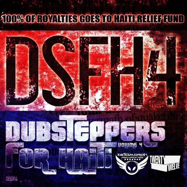Dubsteppers For Haiti Volume Four