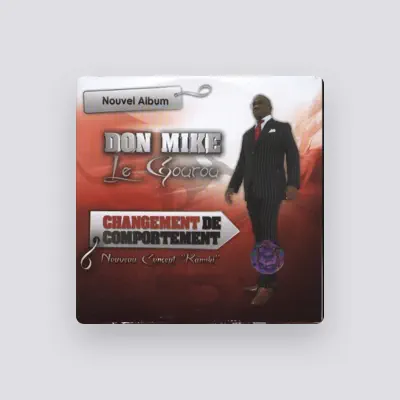 Listen to Don Mike le gourou, watch music videos, read bio, see tour dates & more!