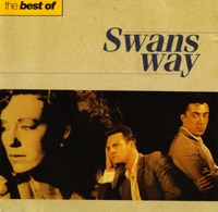 The Best of Swans Way - Swans Way