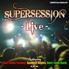 Supersession - Live