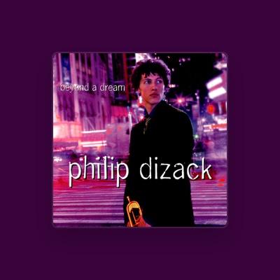 Listen to Philip Dizack, watch music videos, read bio, see tour dates & more!