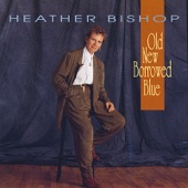 Heather Bishop - Grandmother's Song