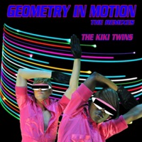 Geometry In Motion - The Kiki Twins