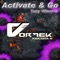 Activate & Go (Alex Torn Hard Remix) - Tomy Villacorta lyrics