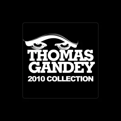 Listen to Thomas Gandey, watch music videos, read bio, see tour dates & more!