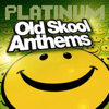 Platinum Old Skool Anthems - Various Artists