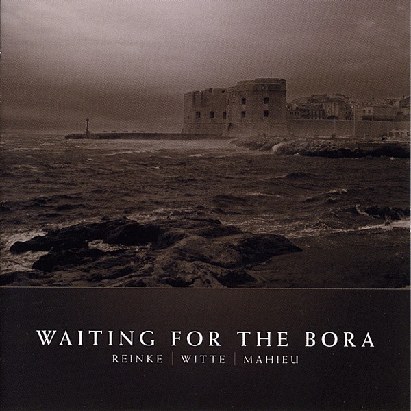 Waiting For The Bora
