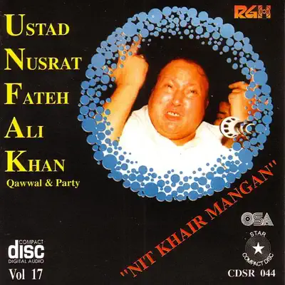 Nit Khair Mangan, Vol. 17 - Nusrat Fateh Ali Khan