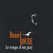 Le Temps D'un Jazz - Daniel Roure