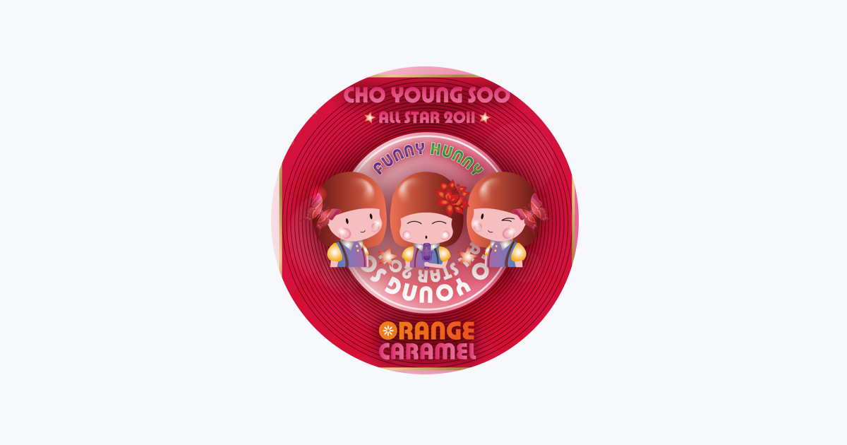 Orange Caramel - Apple Music