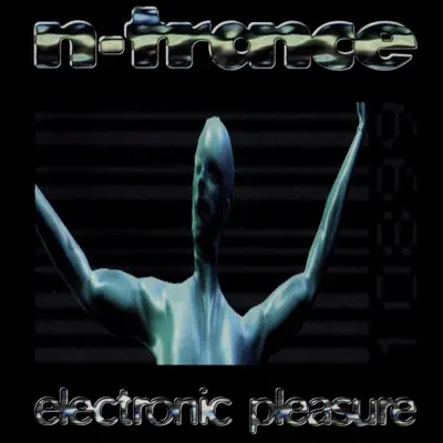 Electronic Pleasure - N-Trance