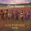 The Anointed Pace Sisters - I Want to Be Caught Up