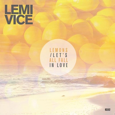 Lemons / Let's All Fall In Love - EP