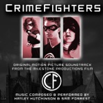 CrimeFighters (Original Motion Picture Soundtrack)