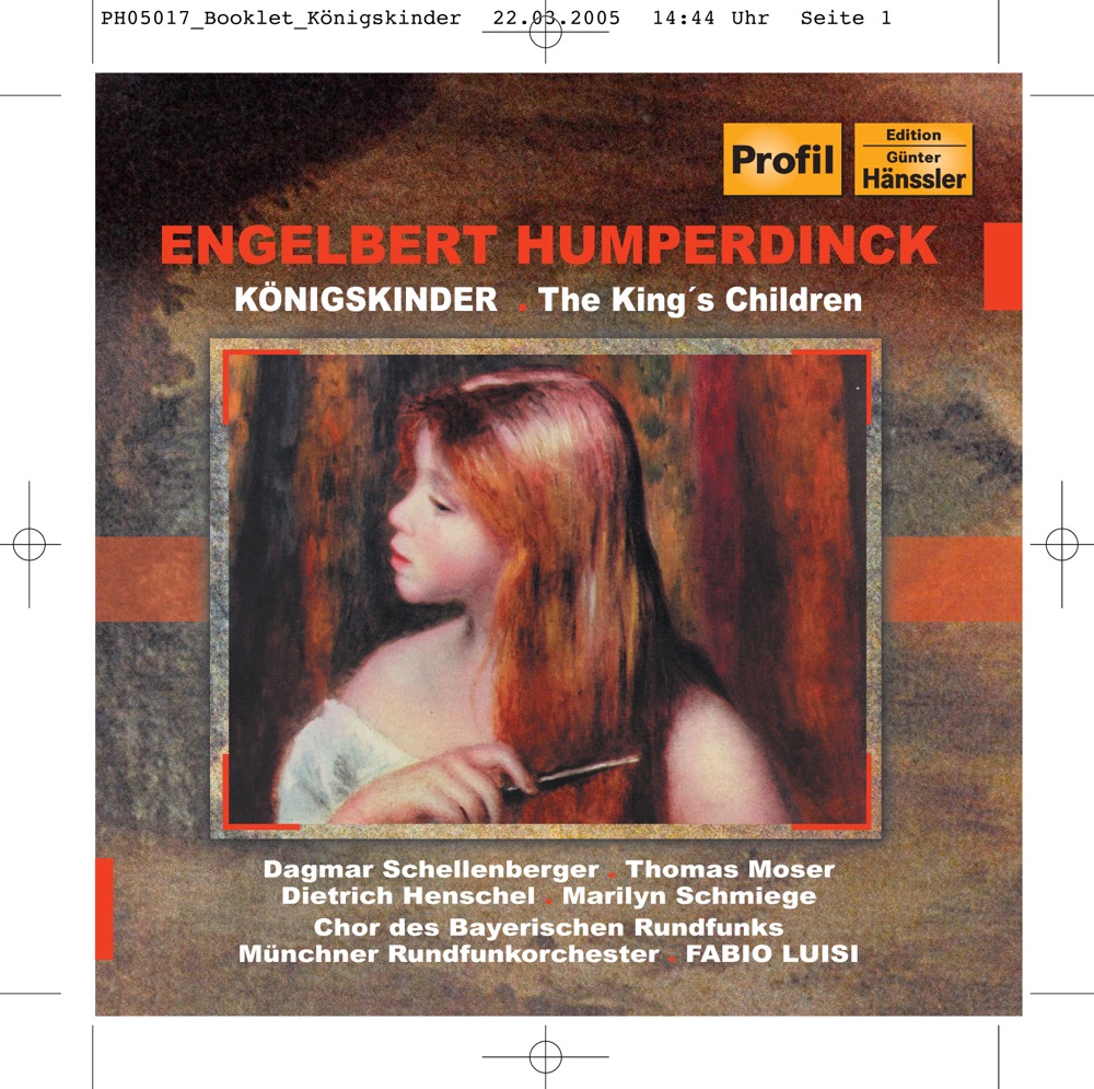 Обложка альбома «Humperdinck: Konigskinder» — Munich Boys Choir, Jutta Bethsold, Gisela Uhlmann, Hanne Weber, Gerald Haussler, Gabriele Weinfurter-Zwink, Munich Radio Orchestra, Bavarian Radio Chorus, Rudolf Hillebrand, Andreas Schulist, Heinrich Weber, Andreas Kohn, Dagmar Schellenberger, Fabio Luisi, Dankwart Siegele, Thomas Moser, Dietrich Henschel, Marilyn Schmiege & Paul Hansen