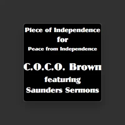 Listen to C.O.C.O. Brown, watch music videos, read bio, see tour dates & more!
