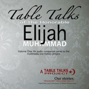 Table Talks of the Honorable Elijah Muhammad - Various Artists