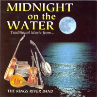 Midnight On the Water by The Kings River Band on Apple Music