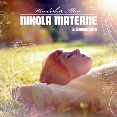 Nikola Materne & Bossanoire
