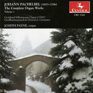 Pachelbel, J.: Organ Music (Complete), Vol. 1