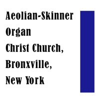 Aeolian-Skinner Organ Christ Church, Bronxville, New York - Robert Owen