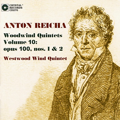 Anton Reicha Woodwind Quintets Vol. 10