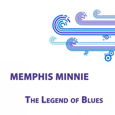 Memphis Minnie, The Legend of Blues - Memphis Minnie