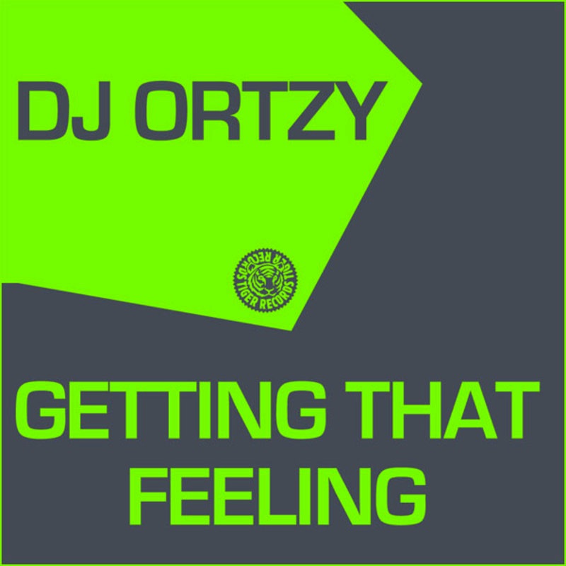 Обложка альбома «Getting That Feeling - Single» — DJ Ortzy