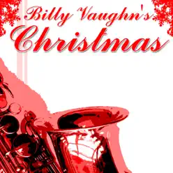 Billy Vaughn's Christmas - Billy Vaughn Billy Vaughn's Christmas - Billy Vaughn