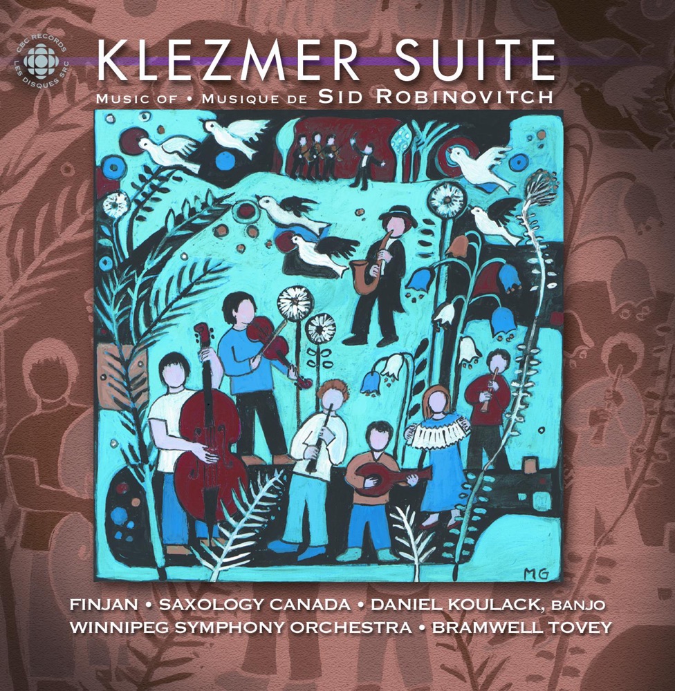 Обложка альбома «Robinovitch: Klezmer Suite» — Bramwell Tovey, Finjan, Winnipeg Symphony Orchestra, Canada Saxology & Daniel Koulack