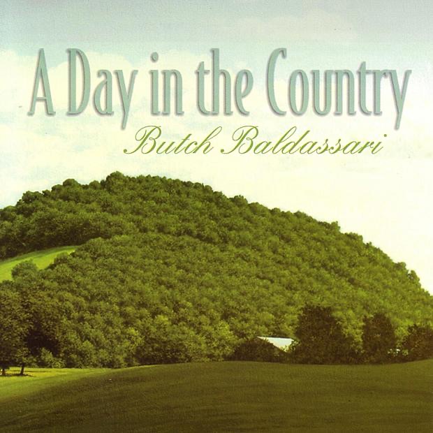 Обложка альбома «A Day In the Country (Re-mastered)» — Butch Baldassari