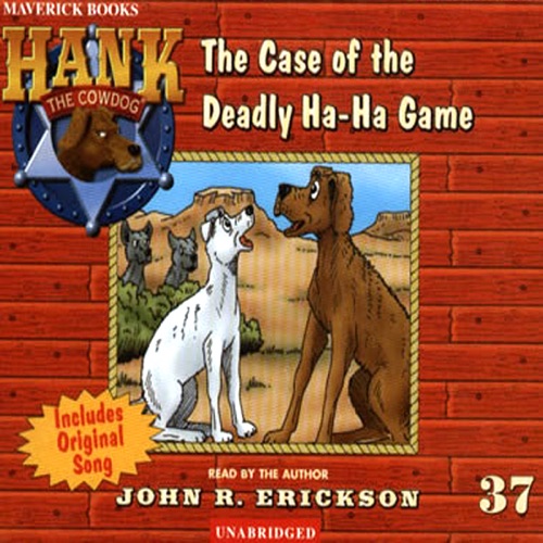 The Case of the Deadly Ha-Ha Game: Hank the Cowdog (Unabridged) [Unabridged  Fiction] cover