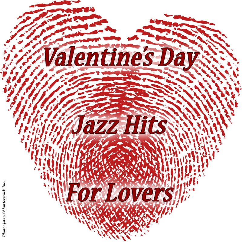 Valentine's Day Jazz Hits for Lovers