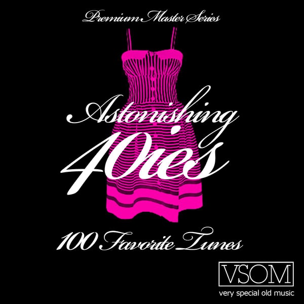 Astonishing 40ies (Remastered)