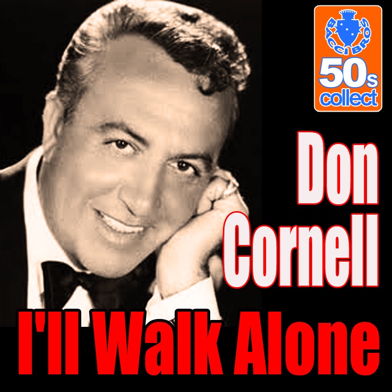 Обложка альбома «I'll Walk Alone - Single» — Don Cornell