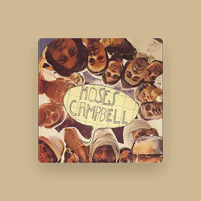 Listen to Moses Campbell, watch music videos, read bio, see tour dates & more!