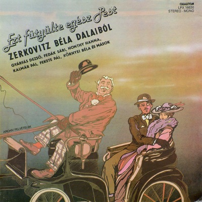 Ezt fütyülte egész Pest