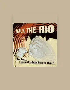 收听 Walk the Rio、观看音乐视频、阅读小传、查看巡演日期等 ！