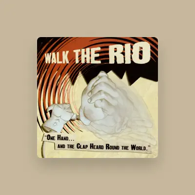 Listen to Walk the Rio, watch music videos, read bio, see tour dates & more!