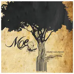 Sticks and Stones - moe.