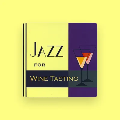 Listen to Jazz For Wine Tasting, watch music videos, read bio, see tour dates & more!