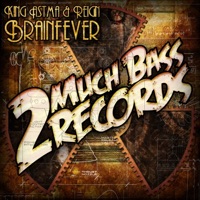 Brainfever - Single - King Astma & Reign