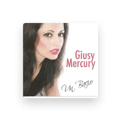 Listen to Giusy Mercury, watch music videos, read bio, see tour dates & more!