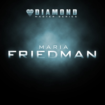 Diamond Master Series: Maria Friedman