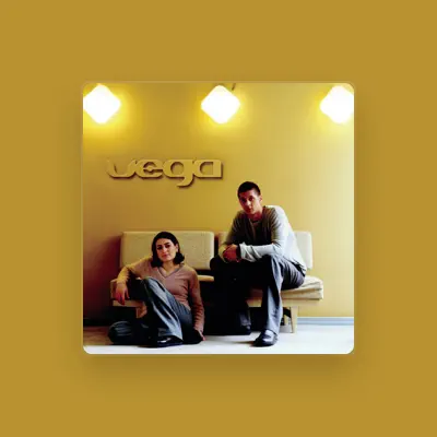 Listen to Vega, watch music videos, read bio, see tour dates & more!