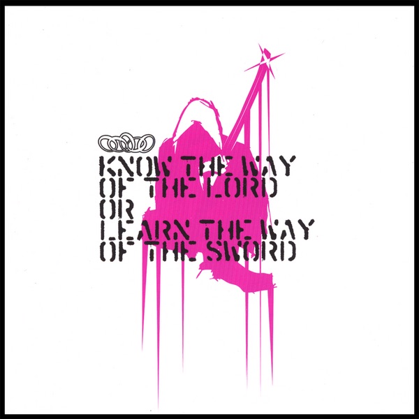 Know the Way of the Lord or Learn the Way of the Sword